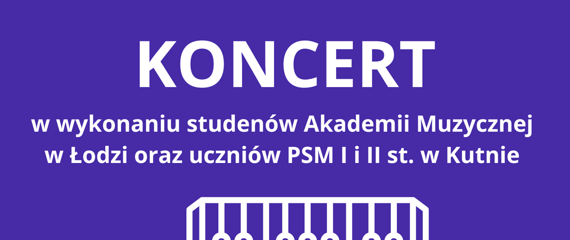 na niebieskim tle grafika przedstawiająca akordeon, wyżej napis białymi literami koncert w wykonaniu studentów Akademii Muzycznej w łodzi oraz uczniów PSM w Kutnie, 24 kwietnia 2024, godz. 18.00