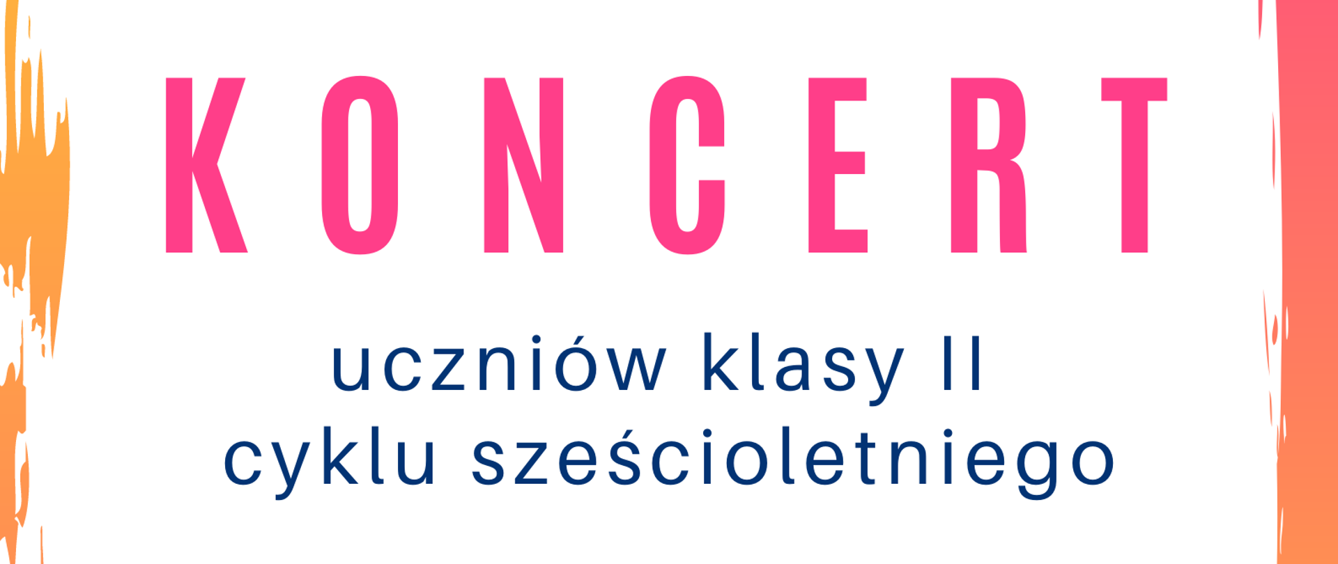 Plakat na białym tle z kolorowym obramowaniem i ikoną nut na pięciolinii informujący o popisie klasy II c.6.l. w dniu 5 grudnia 2022 o godz. 16.30 