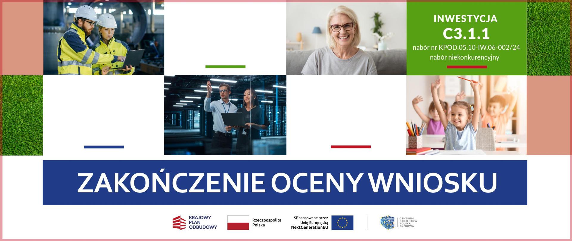  Zakończenie oceny wniosku w Inwestycji C3.1.1