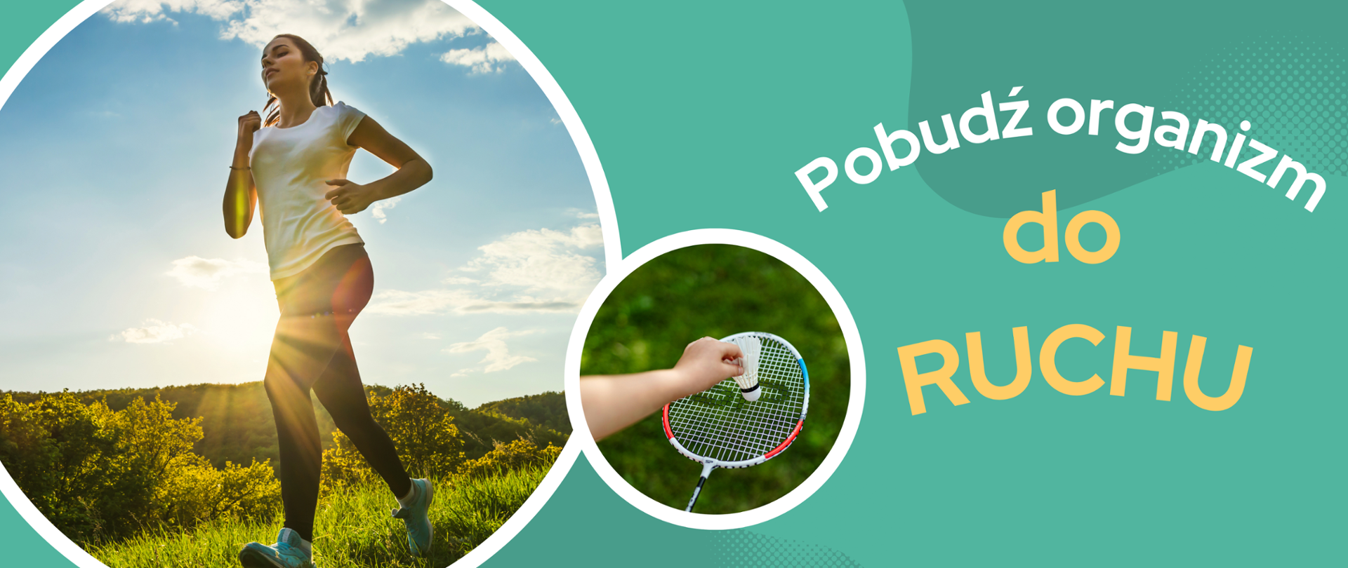 Po lewej stronie osoba biegnie po łące, a po prawej napis - pobudź organizm do ruchu