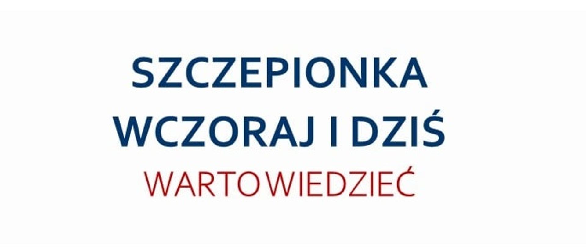 Szczepionka wczoraj i dziś