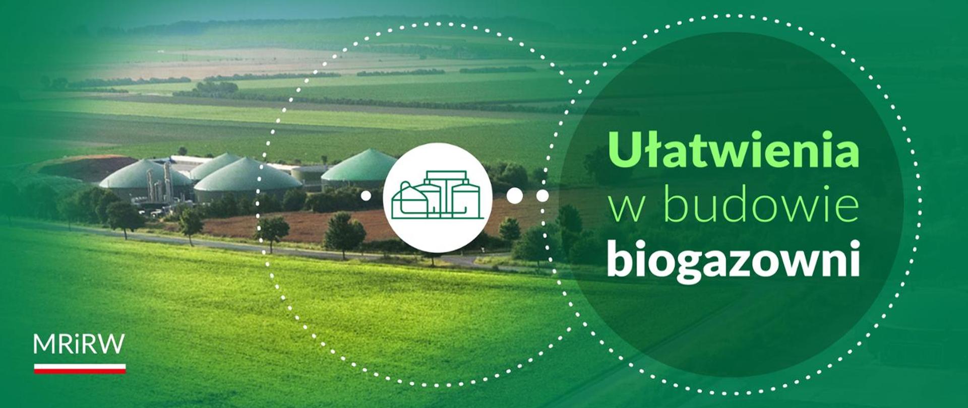 Ułatwienia w budowie biogazowni