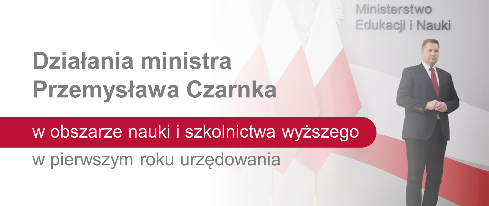 Minister Przemysław Czarnek, obok tekst: "Działania ministra Przemysława Czarnka w obszarze nauki i szkolnictwa wyższego w pierwszym roku urzędowania"