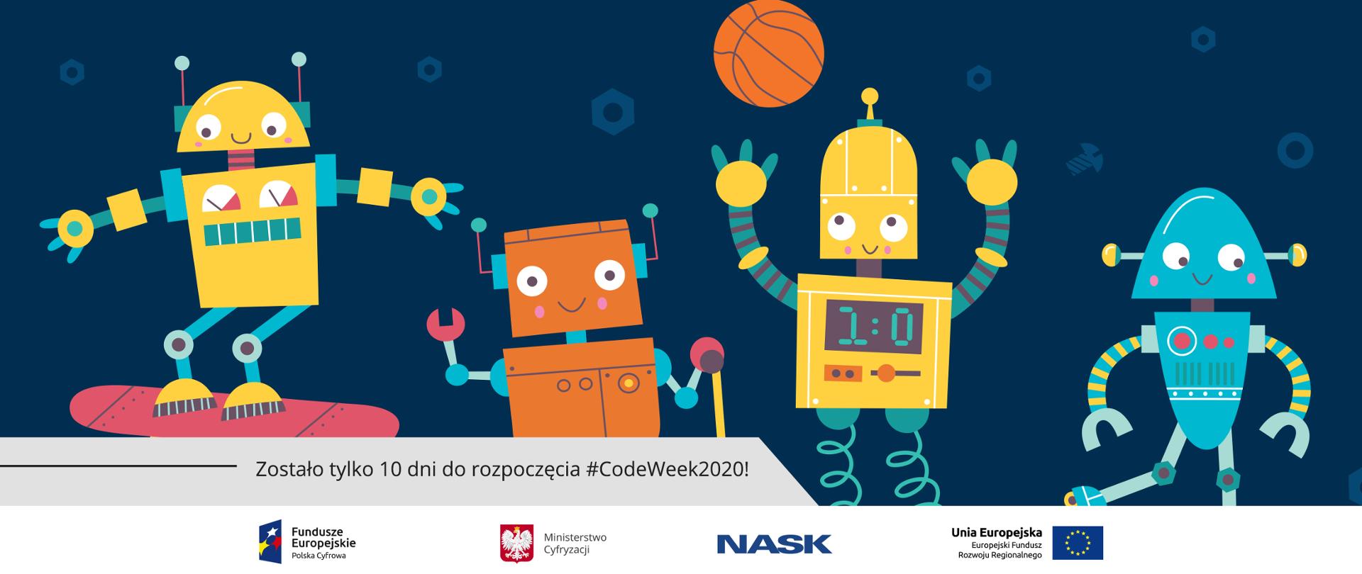 Grafika wektorowa - różnokolorowe roboty na granatowym tle. Na dole tekst: Zostało tylko 10 dni do rozpoczęcia #CodeWeek2020!