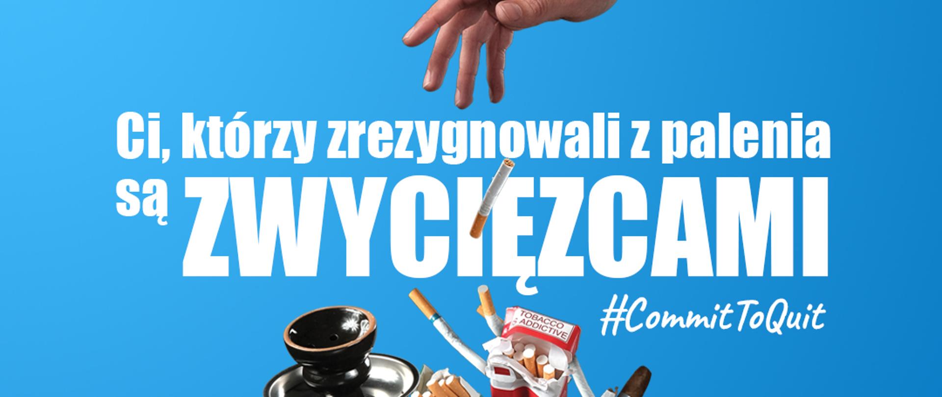 31 maja Światowy Dzień Bez Tytoniu 2021 #CommitToQuit