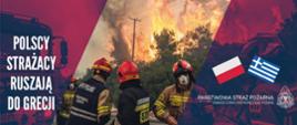 STRAŻACY Z KP PSP TUREK WYJECHALI GASIĆ POŻARY W GRECJI