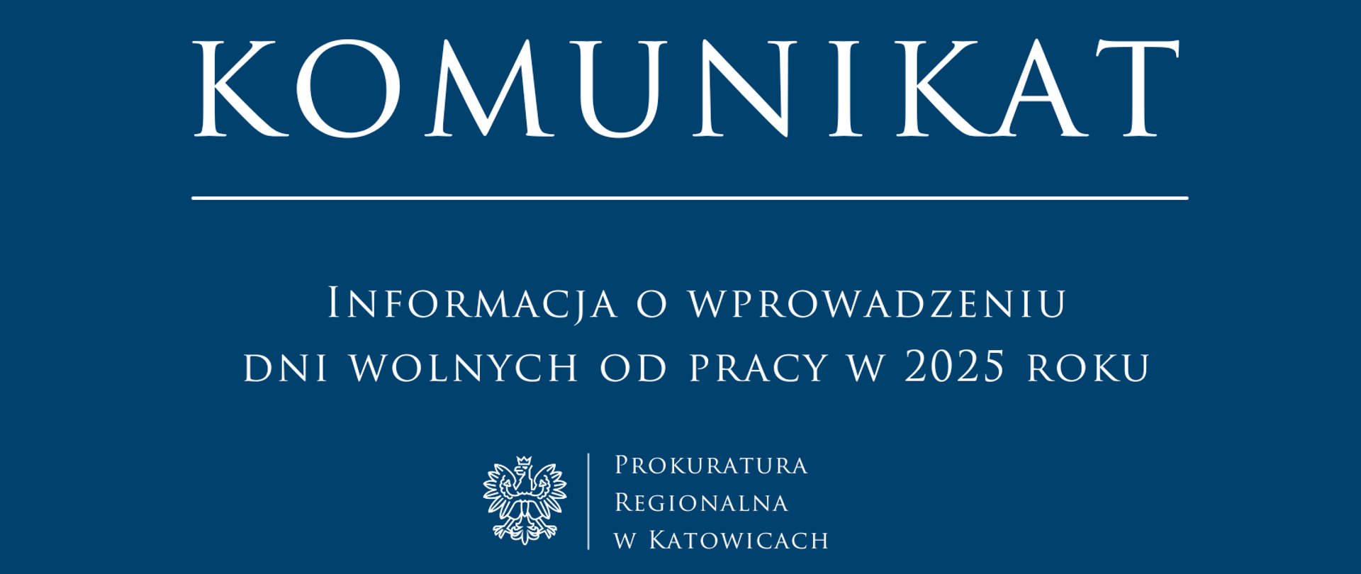Komunikat na temat wprowadzenia dni wolnych od pracy w 2025 roku