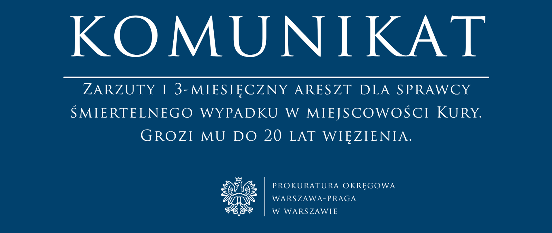 Zarzuty i 3-miesięczny areszt dla sprawcy śmiertelnego wypadku w miejscowości Kury. Grozi mu do 20 lat więzienia.
