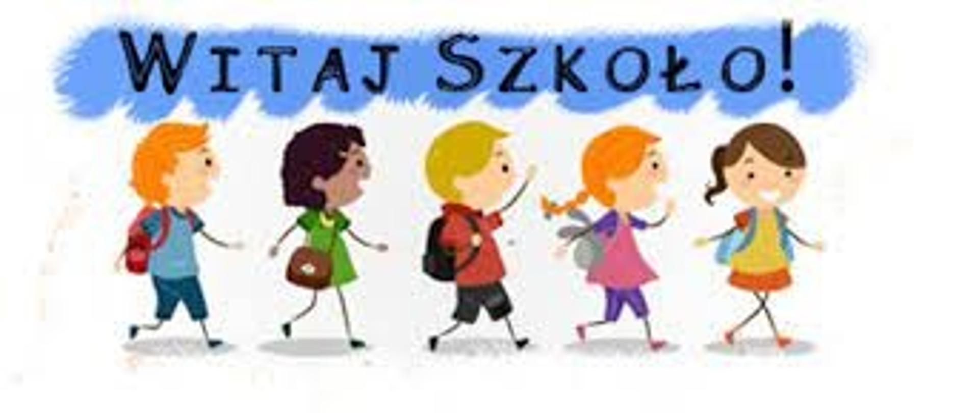 WITAJ SZKOŁO!