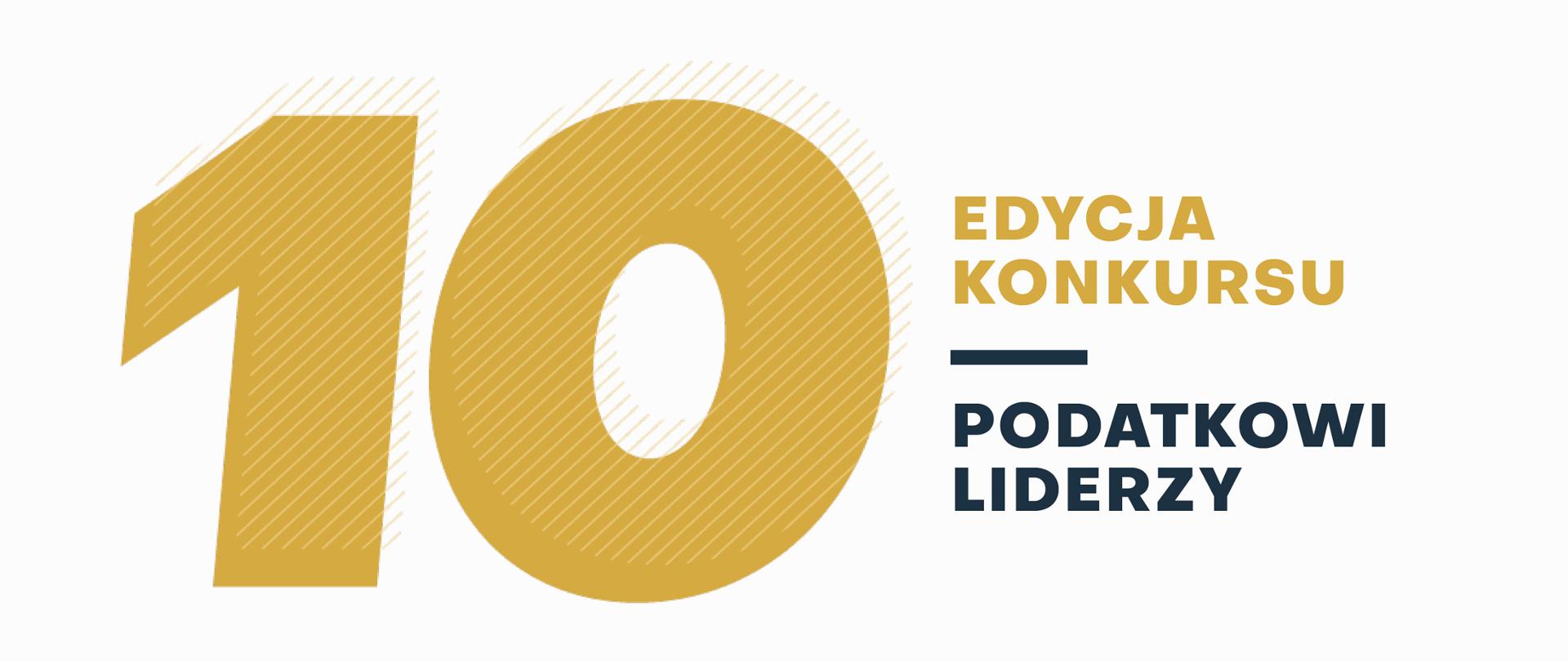 Napis na białym tle 10 edycja konkursu Podatkowi Liderzy