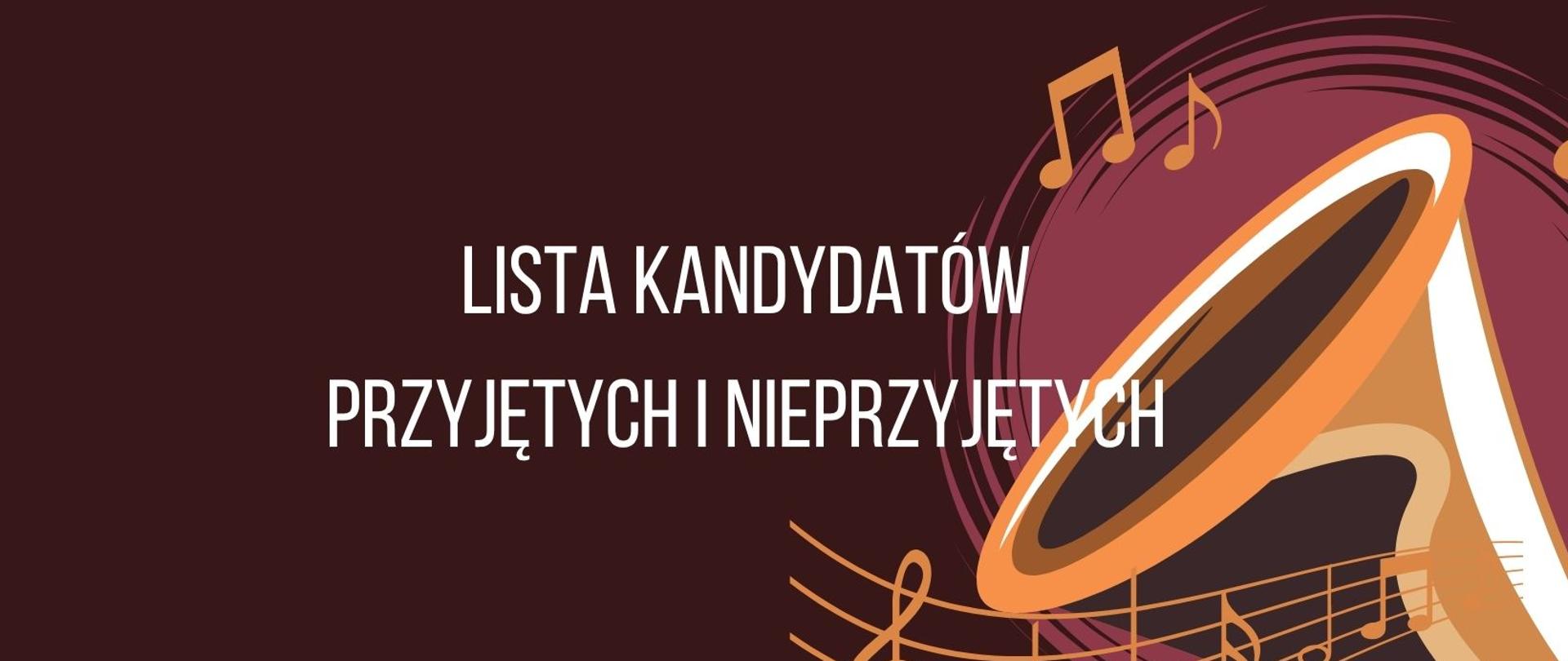 brązowy plakat z żółtą trąbką i napisem lista przyjętych i nieprzyjętych