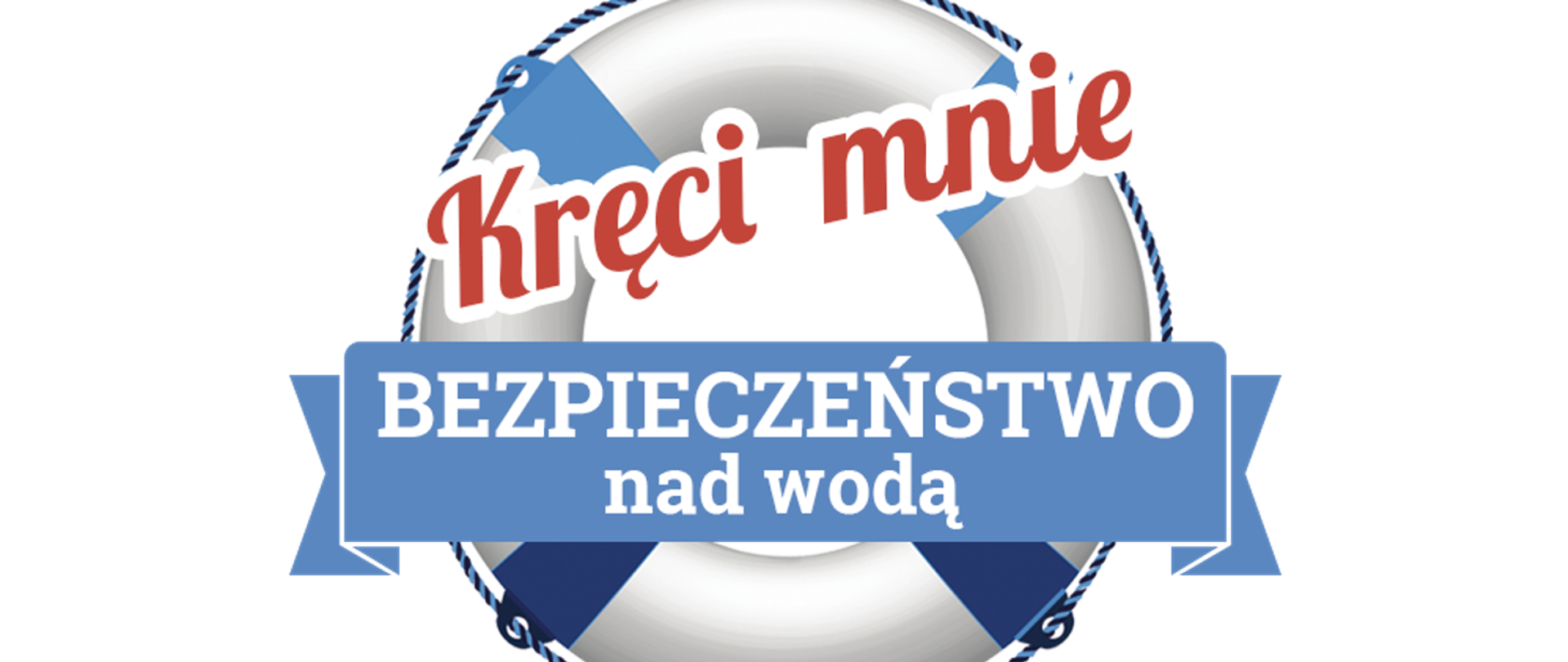 Logo akcji „Kręci mnie bezpieczeństwo nad wodą”
