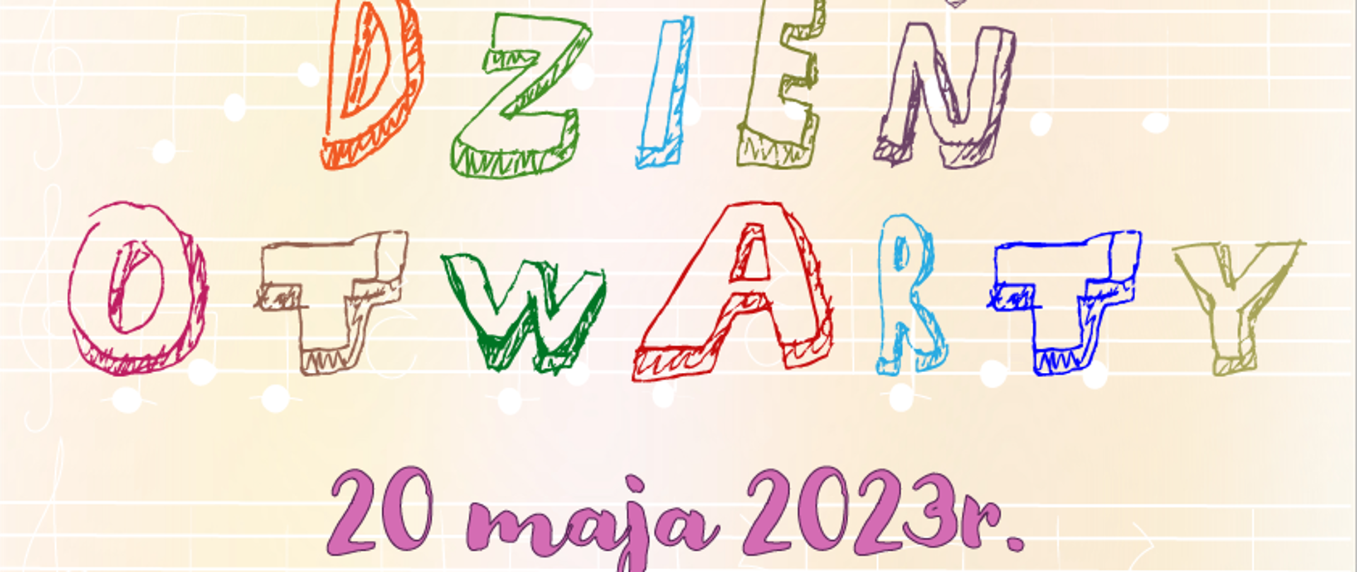 Na plakacie informacje: Państwowa Szkoła Muzyczna I i II st. im. Fryderyka Chopina w Sochaczewie zaprasza na Dzień Otwarty 20 maja 2023 r. godz. 11.00. W programie między innymi o 11.00 przedstawienie przygotowane przez chór PSM I st. pod kierunkiem Pani Iwony Niemyjskiej i pokaz rytmiczny klas rytmiki przygotowany przez Panią Katarzynę Orlińską oraz o 12.00 Koncert z cyklu Rodzinne Muzykowanie. W górnym prawym rogu logo szkoły w tle delikatne białe pięciolinie z nutkami