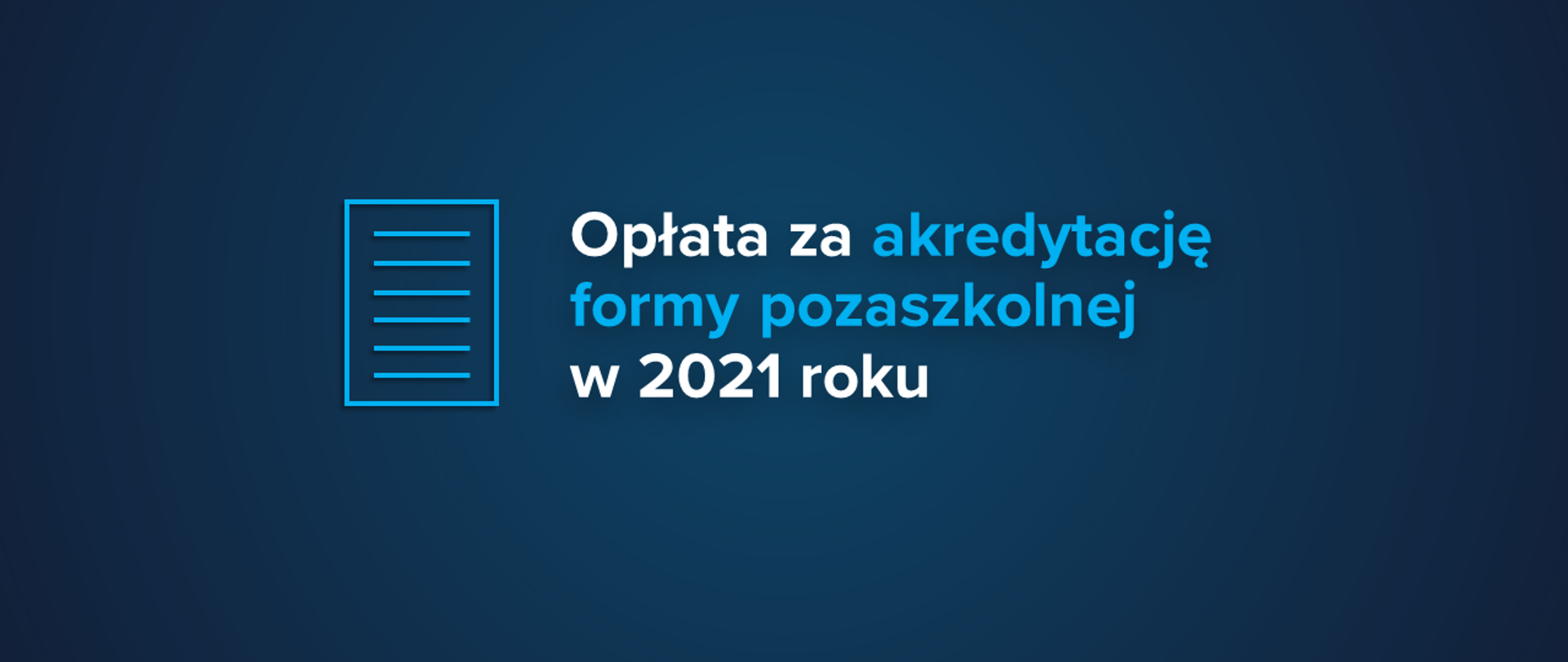 Opłata za akredytację formy pozaszkolnej w 2021 roku
