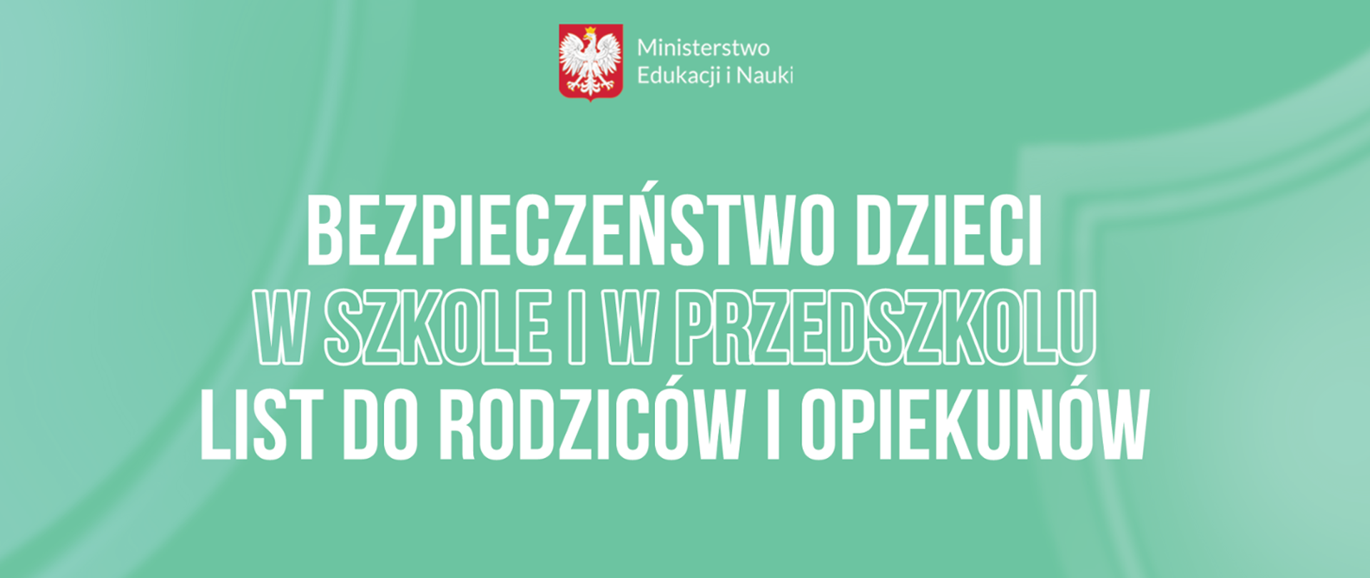 Bezpieczeństwo dzieci w szkole i przedszkolu - List do rodziców i opiekunów