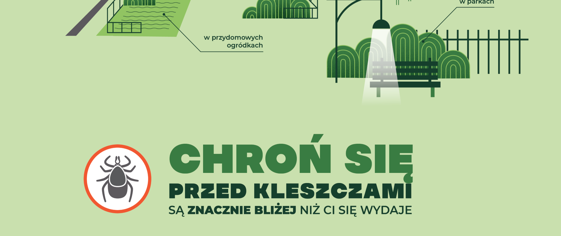 w lewym roku napis zielony mały kleszcz duży problem, po środku grafika z zielonymi zabudowaniami, czerwone auto, droga, ławka w parku, u dołu napis chroń sie przed kleszczami