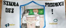Praca plastyczna przedstawiająca stojących w szkolnej klasie dziewczynę i chłopca, którzy trzymają się za ręce. Wokół rysunku widnieją napisy: "Szkoła bez przemocy!", "Mów!", "Pomagaj!".