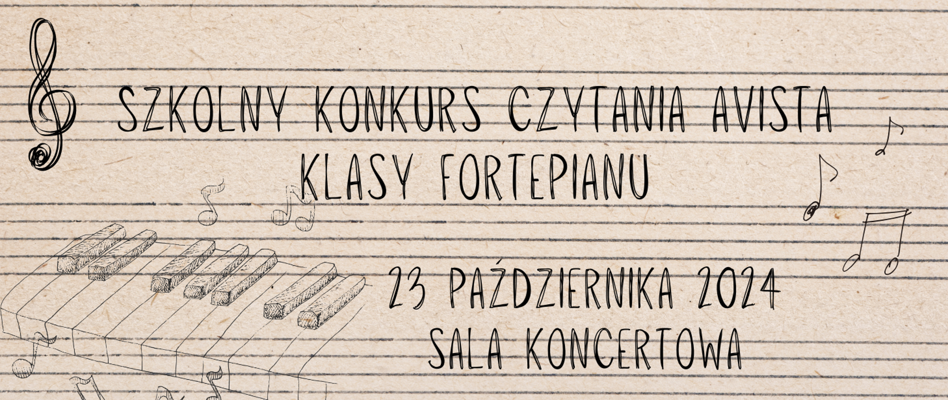 Na tle szkicu pięciolinii i klawiatury informacja: Szkolny konkurs czytania a vista klas fortepianu 23.10.2024r. godz.10.00
