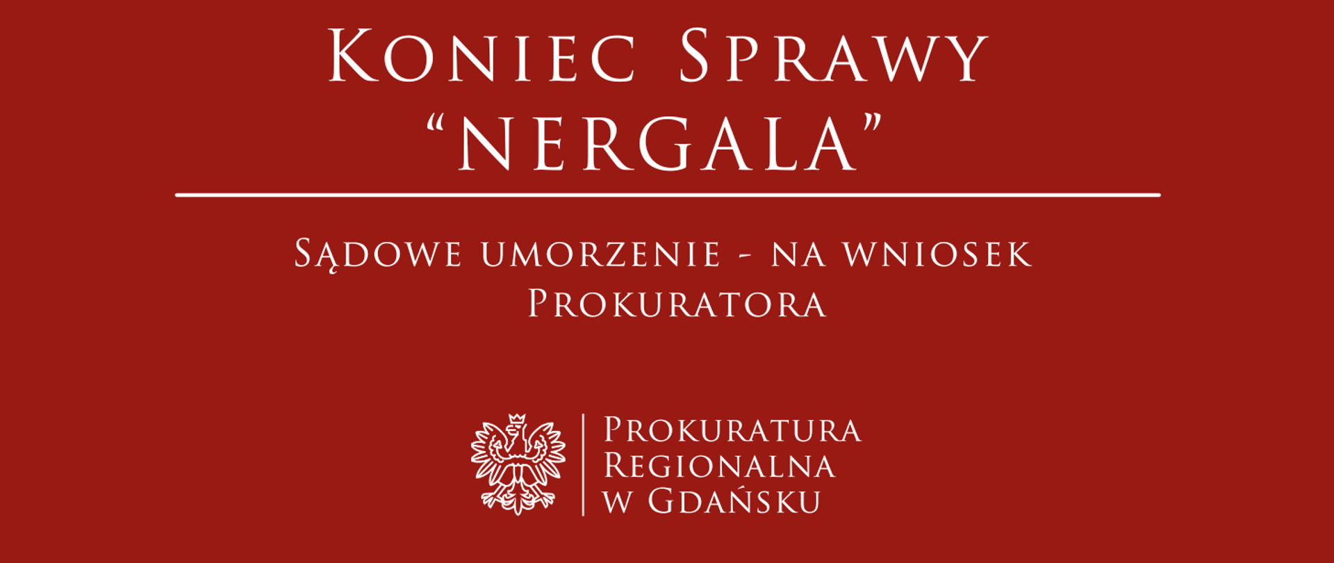 Koniec Sprawy "Nergala" - Sądowe umorzenie - na wniosek Prokuratora