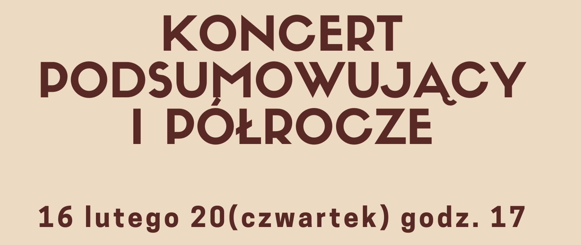 Na pomarańczowym tle napis Koncert podsumowujący I półrocze 16 lutego 2023 godzina 17.00 U dołu strony instrumenty - werbel i trąbka