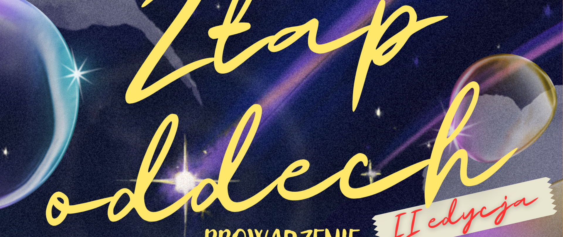 Grafika przedstawiająca niebo o zmierzchu z widocznymi chmurami, spadającymi gwiazdami i bąbelkami wodnymi. W tle znajdują się napisy: "Warsztaty oddechowe - złap oddech. Druga edycja; prowadzenie mgr Magdalena Falewicz-Wesołowska; gdy jesteś zestresowany; gdy jesteś przebodźcowany; gdy masz problemy ze snem; weź oddech! 27 października 2025 r., godz. 16.30, aula szkoły; zapisy w sekretariacie szkoły lub telefonicznie: 75 732 42 24, 451 279 138".