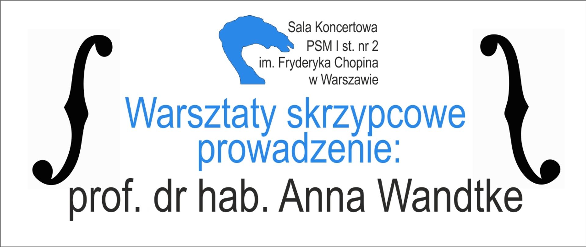 Informacja o warsztatach skrzypcowych, prowadzi Anna Wandtke