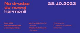 Plakat informacyjny dotyczący koncertu odbywającego się w dniu 28.10.2023 r. o godz. 18.00.