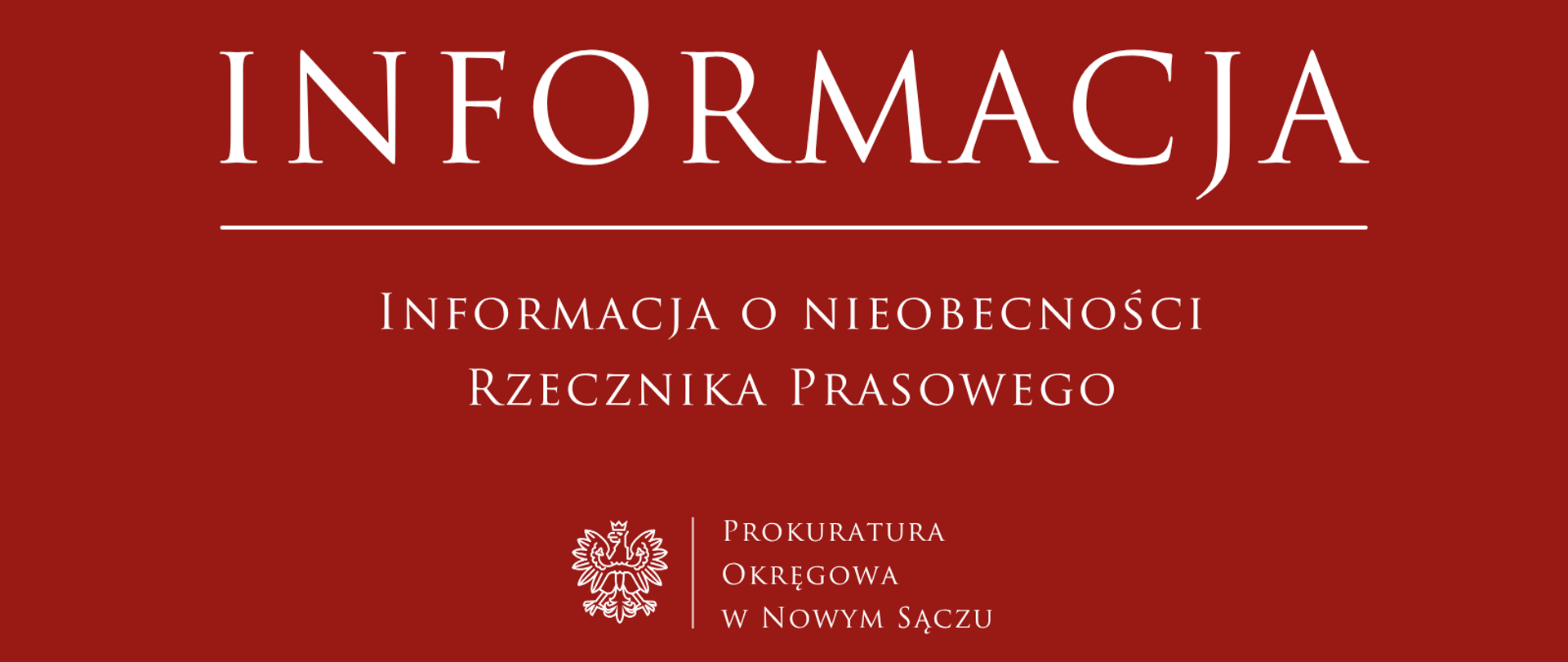 Informacja o nieobecności Rzecznika Prasowego