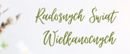 Życzenia świąteczne - Wielkanoc 2024