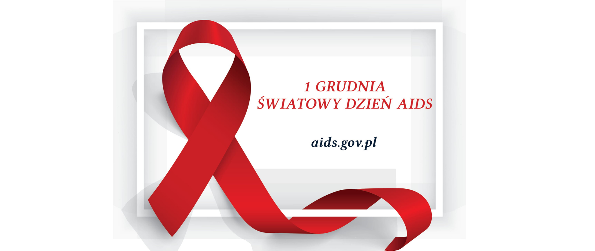 Pierwszy grudnia Światowy Dzień AIDS - baner, zdjęcie przedstawia czerwoną kokardkę z napisem 
