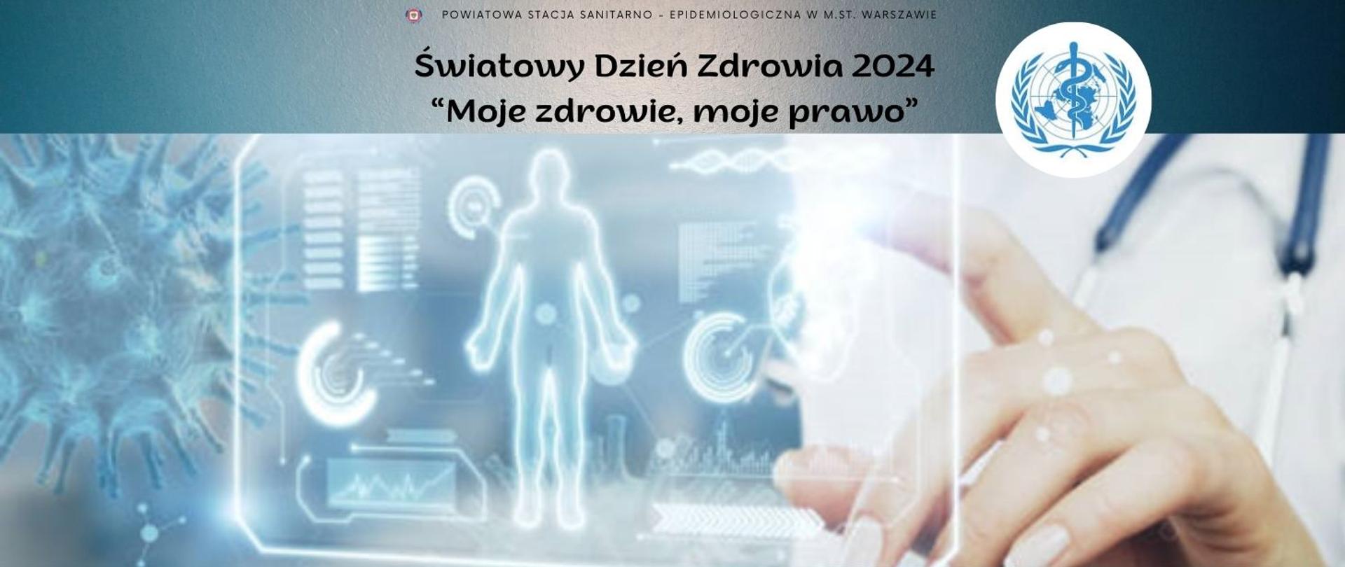 Światowy Dzień Zdrowia 2024 "Moje zdrowie, moje prawo"