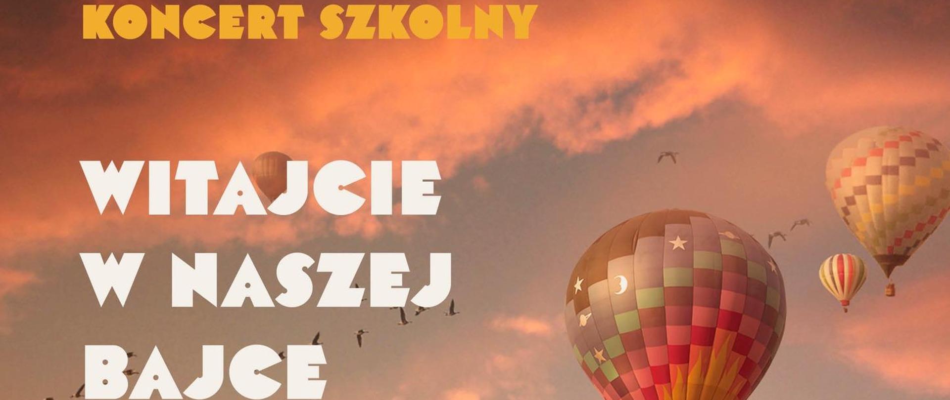 Zaproszenie na koncert szkolny pt.: "Witajcie w naszej bajce". 23 maja 2024, godz. 17:00, sala koncertowa.