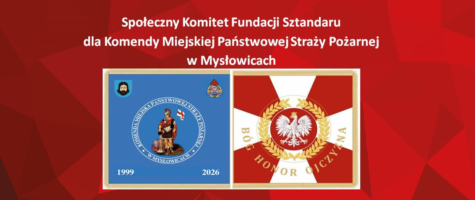 Zdjęcie przedstawia slajd prezentacji dotyczący komitetu fundującego sztandar:
Tytuł: Na samej górze widnieje napis: "Społeczny Komitet Fundacji Sztandaru dla Komendy Miejskiej Państwowej Straży Pożarnej w Mysłowicach".
Symbole: Poniżej tytułu znajdują się dwie grafiki, ujęte w centralne ramki:
Lewa Grafika: Okrągły symbol w kolorze niebieskim, z napisem "KOMENDA MIEJSKA PAŃSTWOWEJ STRAŻY POŻARNEJ W MYSŁOWICACH" oraz datami "1999" i "2026". Centralnie umieszczony jest wizerunek postaci w zbroi (prawdopodobnie Święty Florian lub rycerz), trzymającej tarczę i laskę/topór.
Prawa Grafika: Symbol w barwach biało-czerwonych z Orłem Białym w koronie na czerwonym tle, otoczony złotym wieńcem. Wokół wieńca widnieją hasła: "BÓG", "HONOR", "OJCZYZNA".
Tło Slajdu: Slajd ma tło w odcieniach czerwieni, cieniowane.