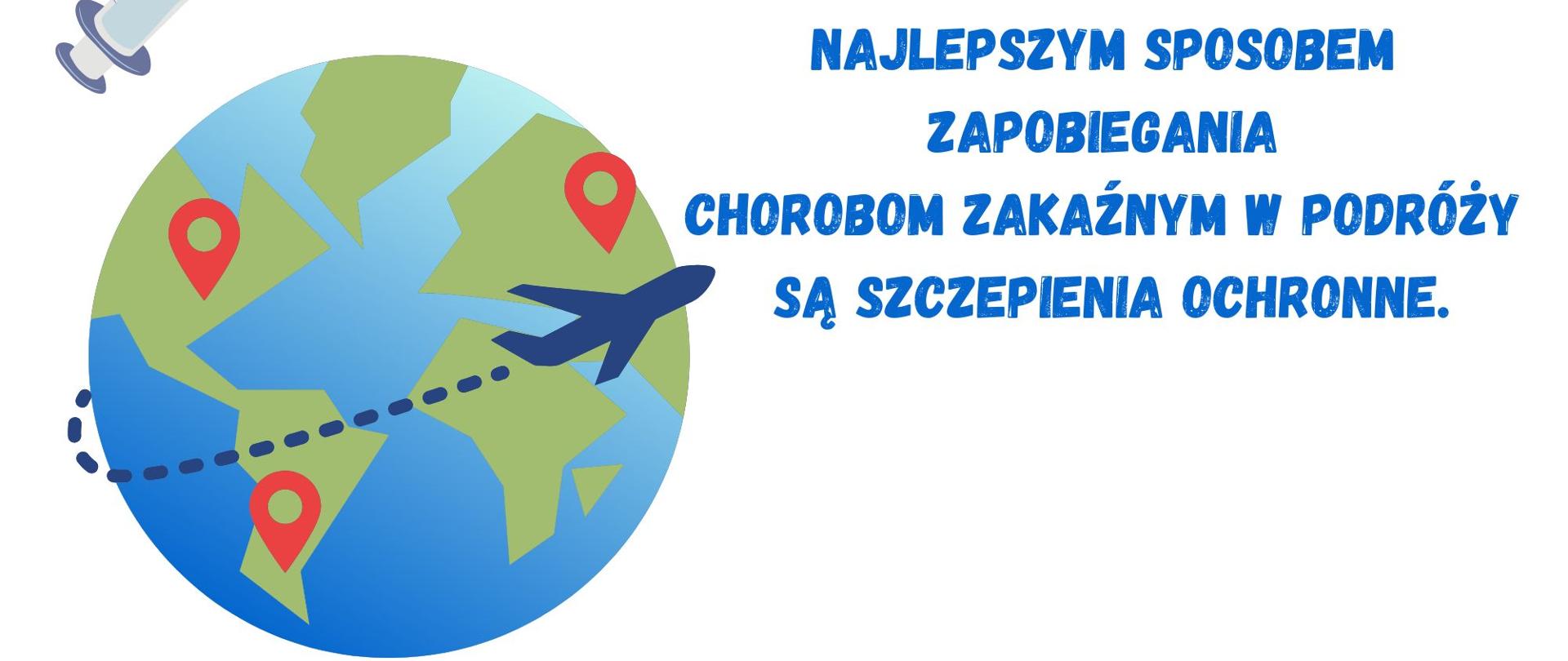 EUROPEJSKI TYDZIEŃ SZCZEPIEŃ - najlepszym sposobem zapobiegania chorobą zakaźnym w podróży są szczepienia ochronne.