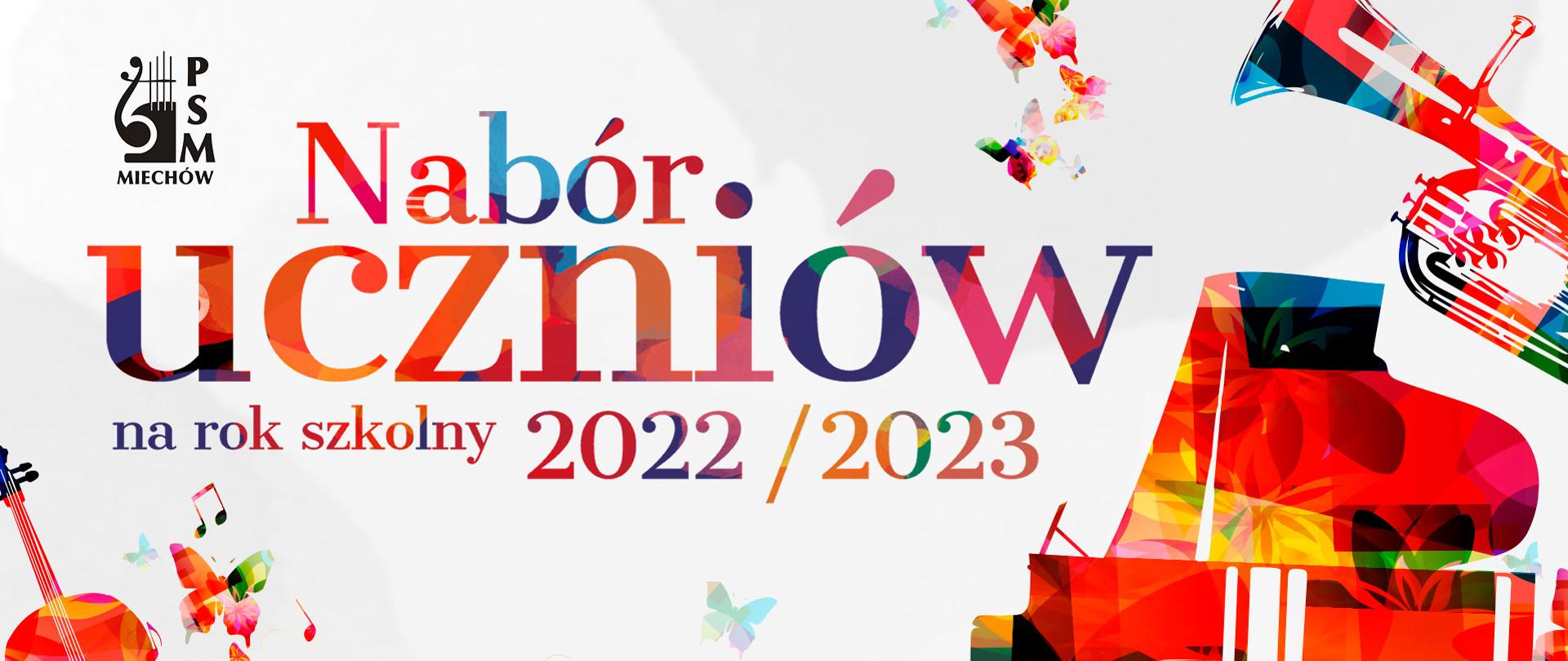 Plakat rekrutacyjny na rok szkolny 2022/23. Na plakacie są umieszczone kolorowe instrumenty oraz nuty.