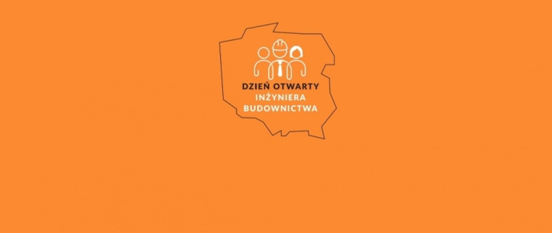 Kontur mapy Polski z trzema postaciami w środku, jedna w kasku budowlanym, na pomarańczowym tle; napis „Dzień Otwarty Inżyniera Budownictwa”.
