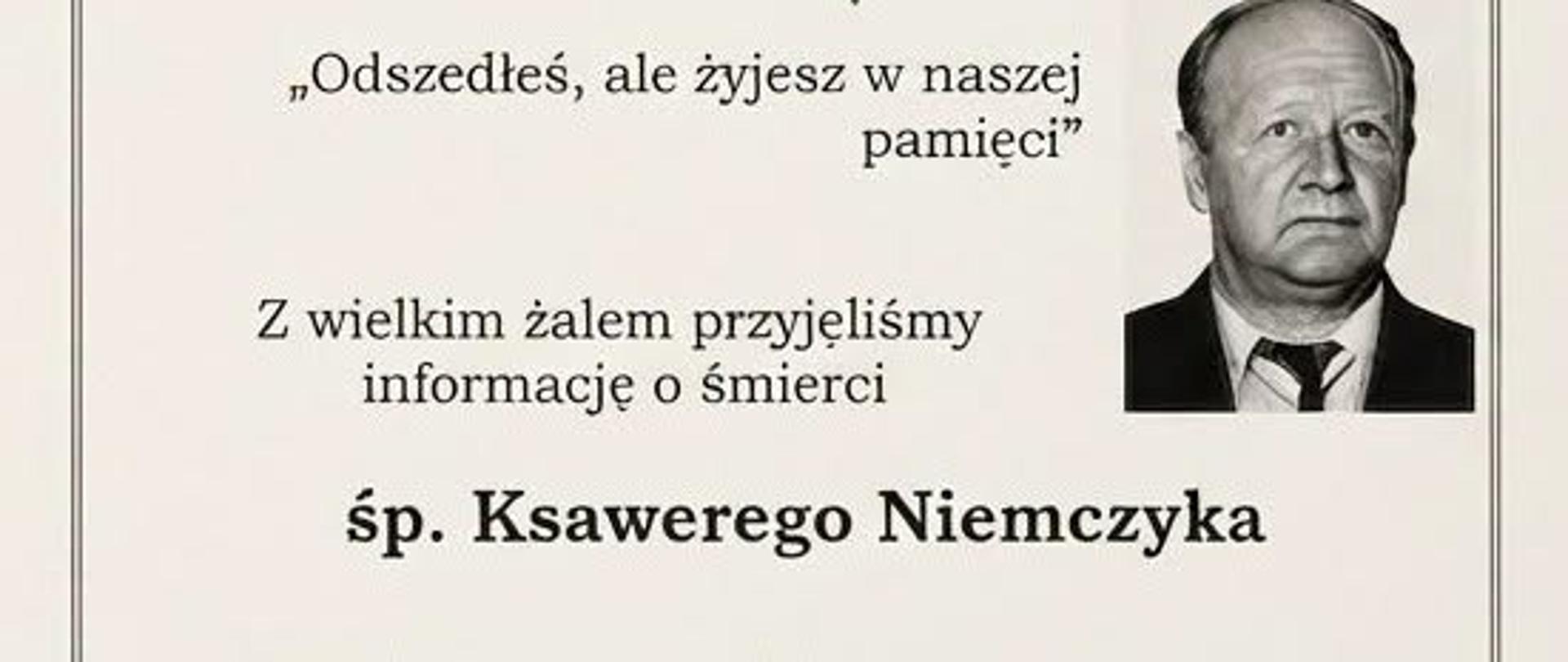 Nekrolog wspominający śp. Ksawerego Niemczyka - wieloletniego nauczyciela oraz dyrektora Zespołu Szkół Centrum Kształcenia Rolniczego w Sypniewie.