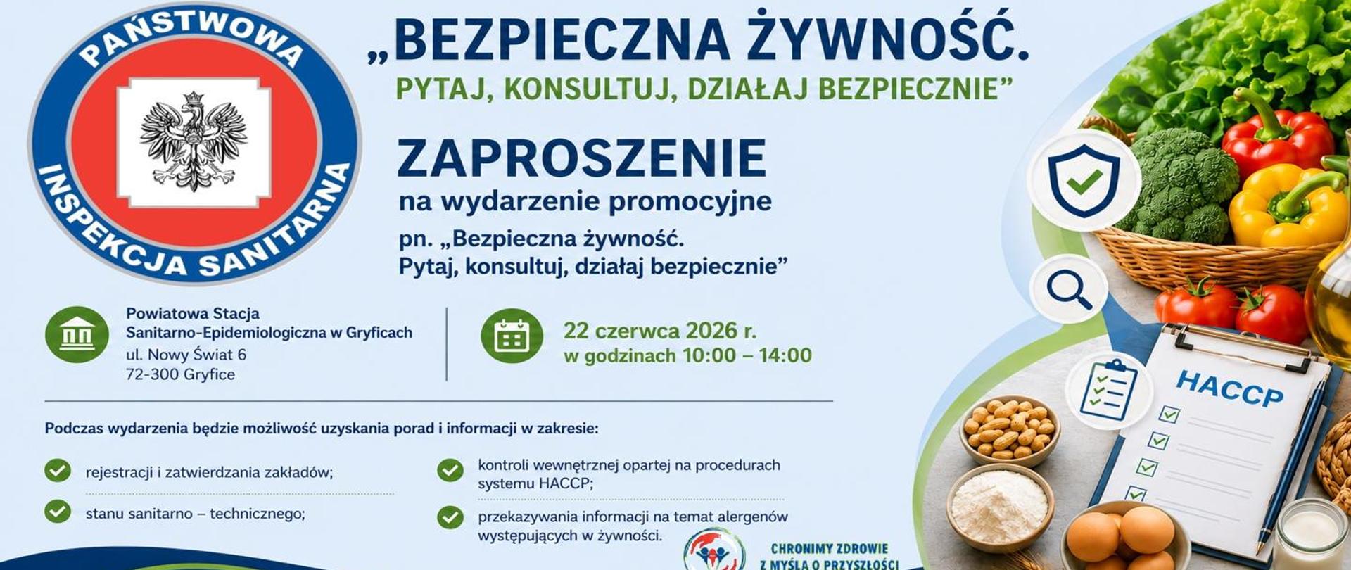 Plakat PSSE w Gryficach zapraszający na wydarzenie „Bezpieczna żywność” 22 czerwca 2026 r. (10:00–14:00) z informacją o poradach dotyczących HACCP, sanitariów i alergenów oraz grafiką warzyw i symbolami bezpieczeństwa.