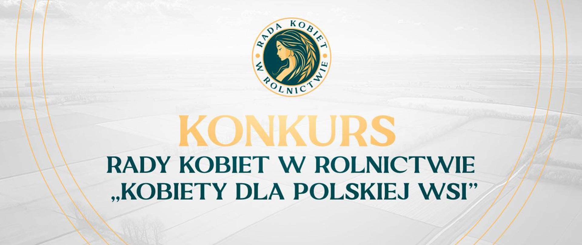Zapraszamy do udziału w konkursie „Kobiety dla Polskiej Wsi”