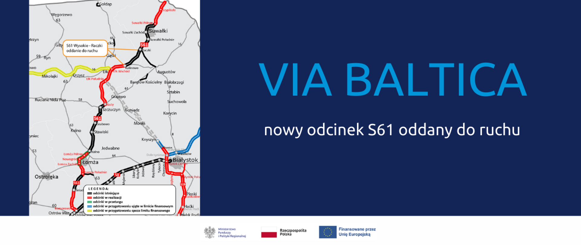 Na grafice mapa drogowa i napis: "VIA BALTICA nowy odcinek S61 oddany do ruchu"