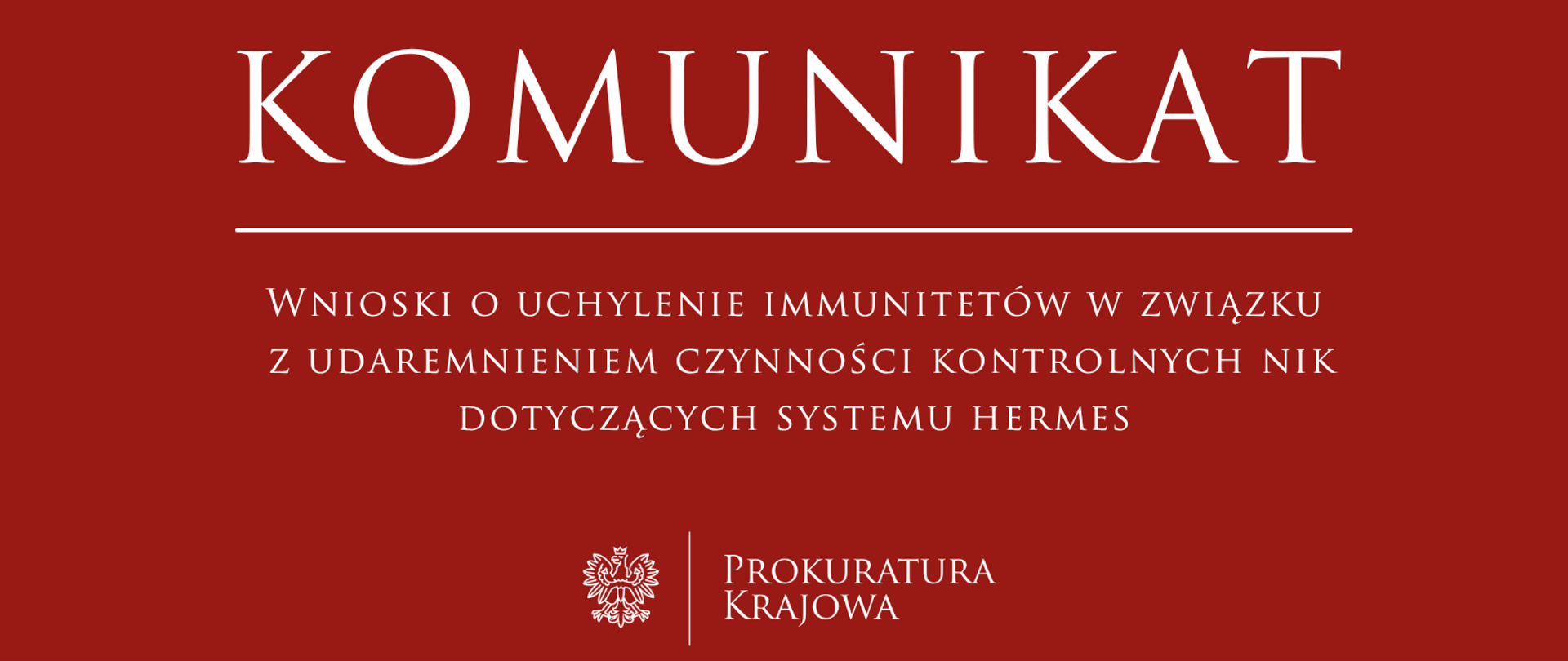 Wnioski o uchylenie immunitetów w związku z udaremnieniem czynności kontrolnych NIK dotyczących systemu Hermes