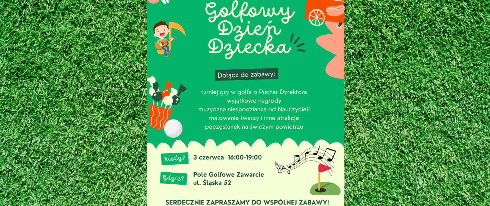 Plakat - na tle zielonej trawy informacja o wydarzeniu. Data, godzina, miejsce i program imprezy. Na dole logotypy - szkoły i pola golfowego