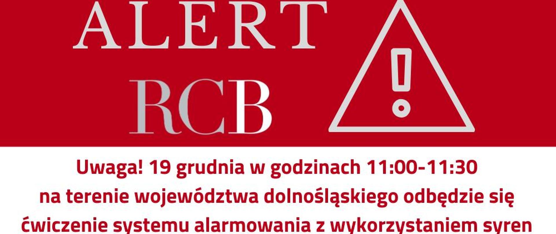 ‼️Alert RCB‼️
"UWAGA! 19 grudnia w godzinach 11:00-11:30 na terenie województwa dolnośląskiego odbędzie się ćwiczenie systemu alarmowania z wykorzystaniem syren. Zachowaj spokój!"
Alert RCB został wysłany do odbiorców na terenie województwa dolnośląskiego.
🔔WAŻNE - Ćwiczenie ma charakter wyłącznie treningowy i nie wymaga podejmowania żadnych działań ze strony mieszkańców.
O sygnałach alarmowych i komunikatach ostrzegawczych przeczytasz więcej w Poradniku Bezpieczeństwa. Pobierz poradnik w wersji elektronicznej ze strony www.duw.pl
