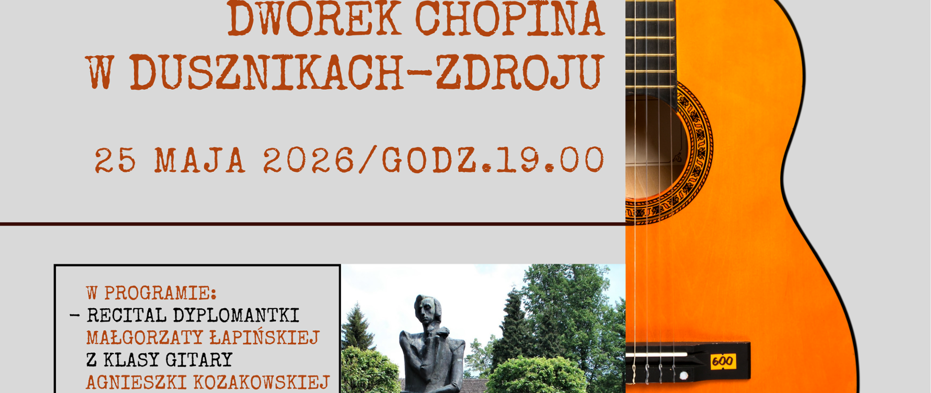 Koncert uczniów naszej szkoły oraz recital przeddyplomowy Małgorzaty Łapińskiej w Dworku Chopina w Dusznikach-Zdroju