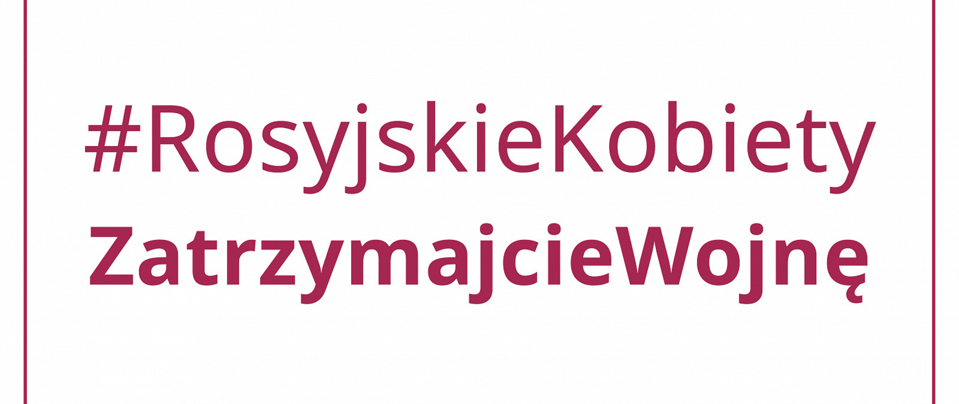 #RosyjskieKobietyZatrzymajcieWojnę