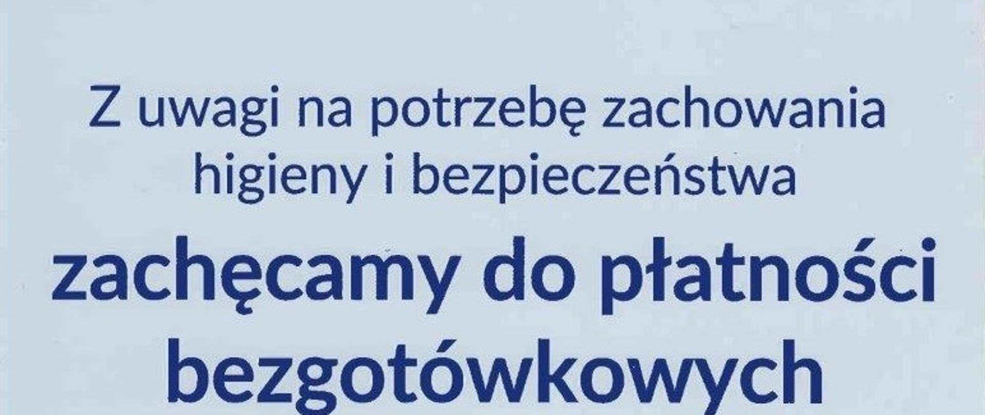 Zachęcamy do płatności bezgotówkowych