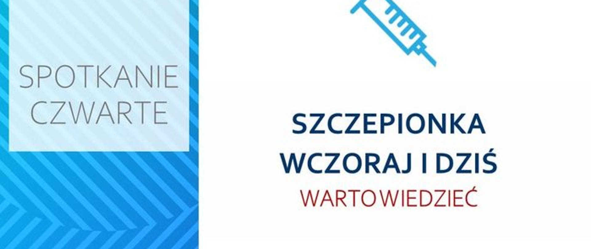 szczepionka wczoraj i dziś - spotkanie czwarte