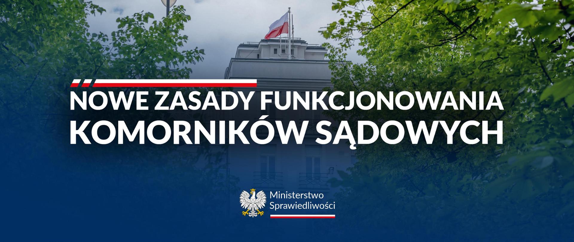 Nowe zasady funkcjonowania komorników sądowych