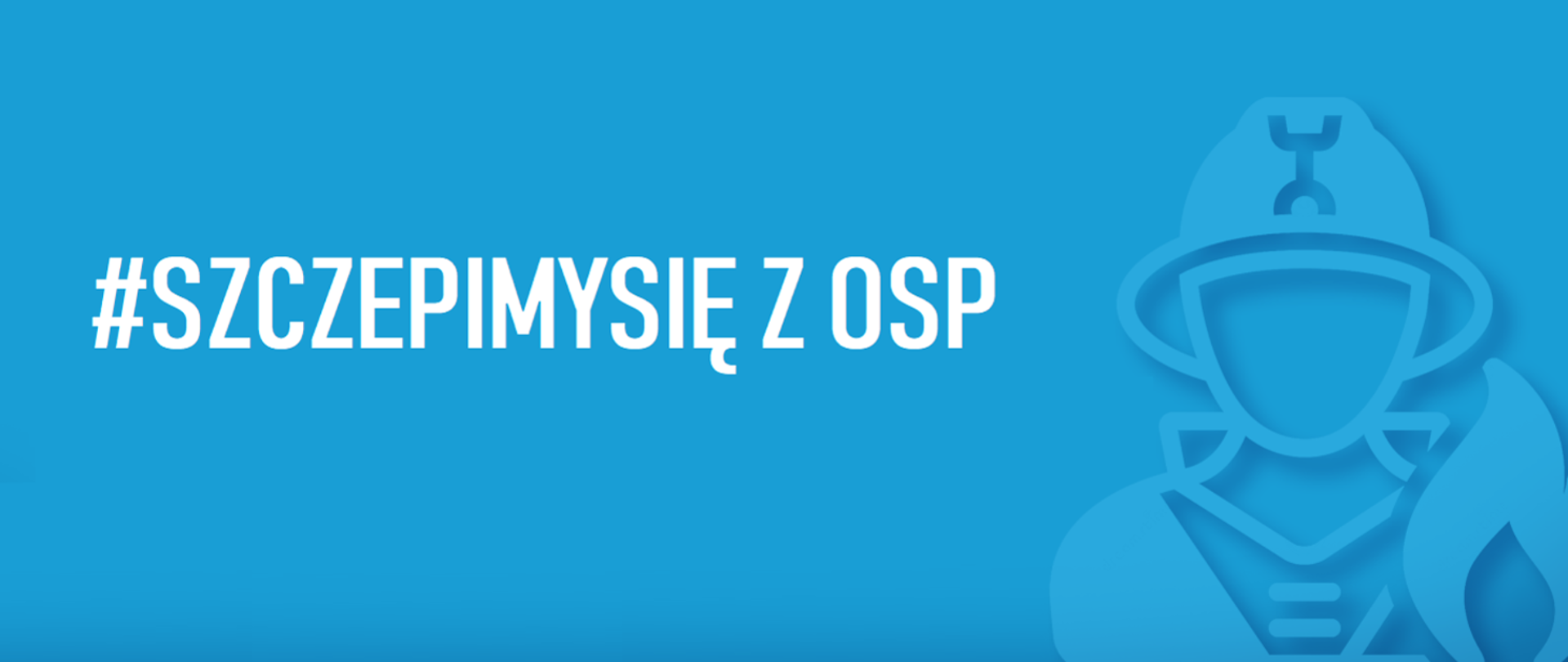 Logo akcji #SzczepimySie z OSP. Niebieskie tło, biały napis: #SzczepimySie z OSP