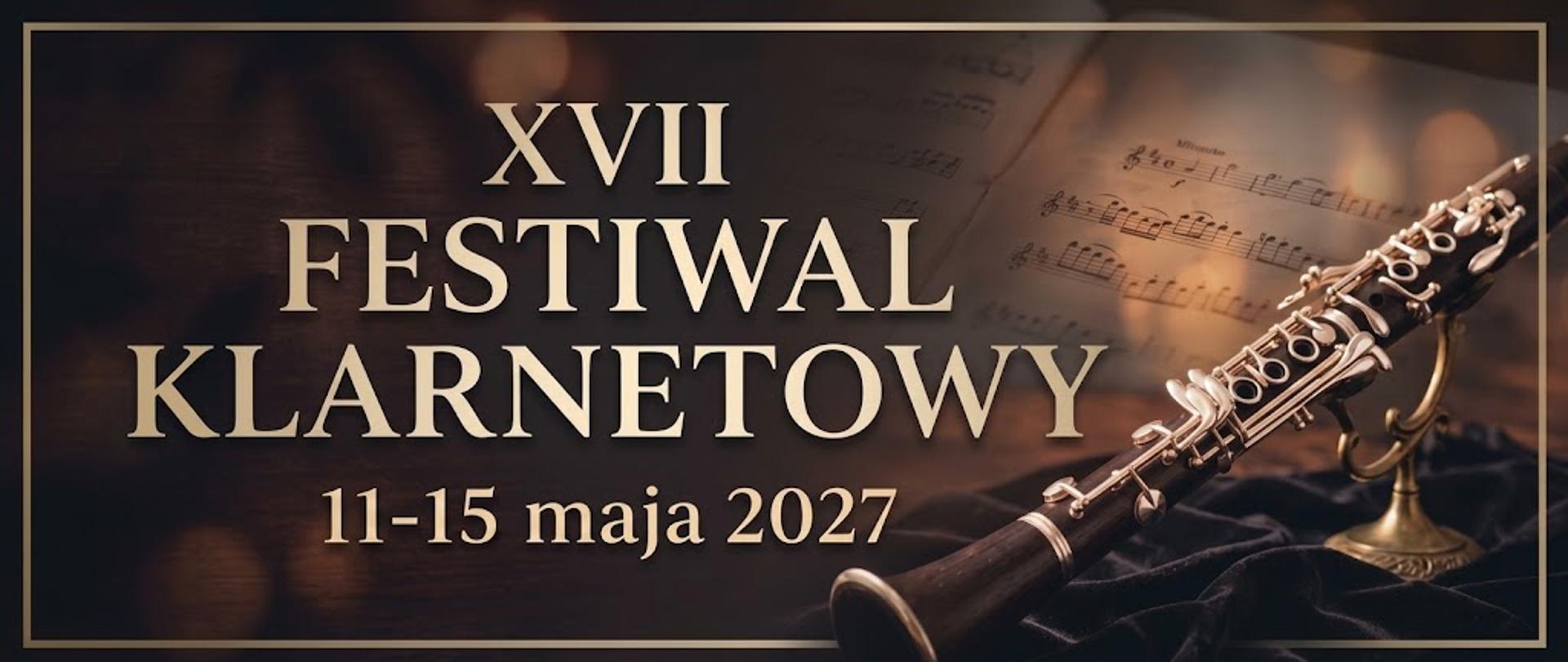 XVII Festiwal Klarnetowy
11-15 maja 2027
